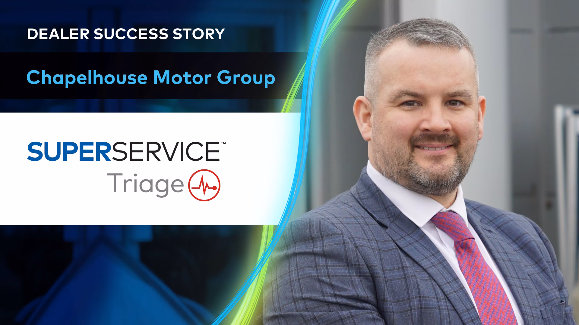 Chapelhouse Motor Group and Superservice Triage